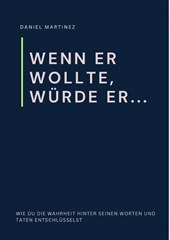 Wenn er wollte, würde er...