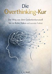 DIE OVERTHINKING-KUR
