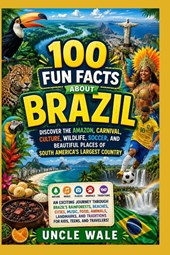 100 Fun Facts About Brazil