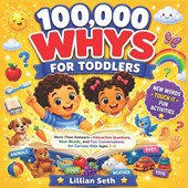 Fully Illustrated 100,000 Whys for Toddlers