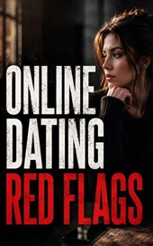 Online Dating Red Flags