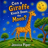 Can a giraffe knock down the moon?