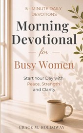 Morning Devotional for Busy Women