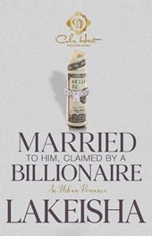 Married To Him, Claimed By A Billionaire