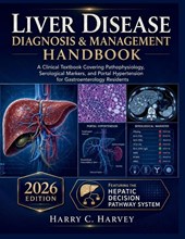 Liver Disease Diagnosis & Management Handbook