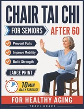 Chair Tai Chi for Seniors After 60
