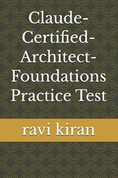 Claude-Certified-Architect-Foundations Practice Test