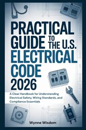 Practical Guide to the U.S. Electrical Code 2026