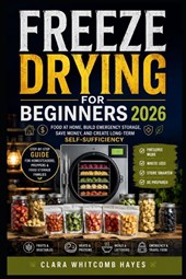 Freeze Drying for Beginners 2026