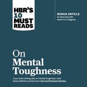 Hbr's 10 Must Reads on Mental Toughness