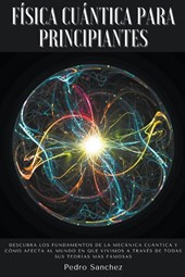 Fisica cuantica para principiantes