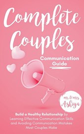 Complete Couples Communication Guide