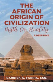 The African Origin of Civilization