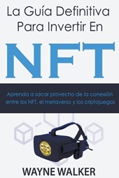 La Guia Definitiva Para Invertir En NFT