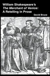 William Shakespeare's The Merchant of Venice