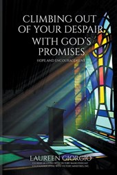 Climbing Out of Your Despair with God's Promises