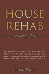 House Rehab for Real Estate Flipping