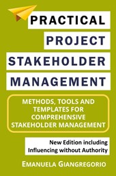 Practical Project Stakeholder Management