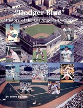 "Dodger Blue" History of the Los Angeles Dodgers