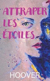 Attraper les étoiles