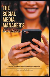 The Social Media Manager's Handbook