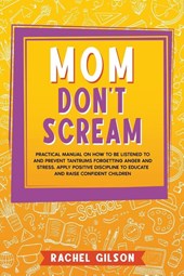 Mom Don't Scream