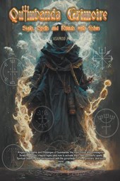 Quimbanda Grimoire -Sigils, Spells and Rituals with Eshus