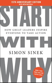 Sinek, S: Start with Why 15th Anniversary Edition