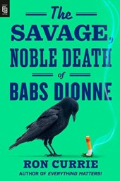 Savage, Noble Death of Babs Dionne