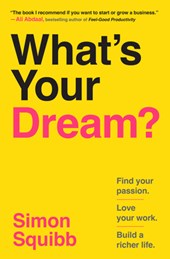 Squibb, S: What's Your Dream?