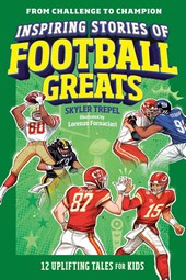 Inspiring Stories of Football Greats