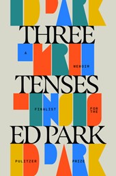 Three Tenses: A Memoir
