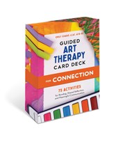 Guided Art Therapy Card Deck for Connection