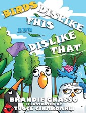 Birds Dislike This and Dislike That