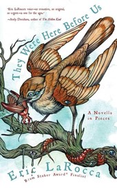 THEY WERE HERE BEFORE US