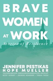 BRAVE WOMEN AT WORK