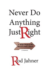 Never Do Anything Just Right