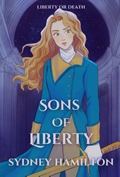 Hamilton, S: Sons of Liberty