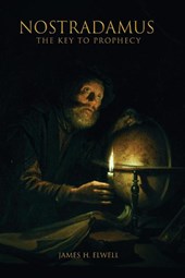 NOSTRADAMUS The Key to Prophecy