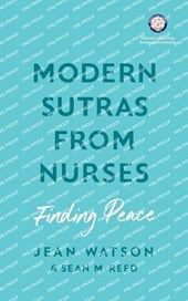 Modern Sutras From Nurses; finding peace
