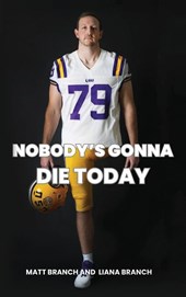 Nobody's Gonna Die Today