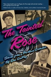 The Tainted Rose: Stories from a Portland Detective