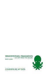 Xenosystems Fragments