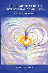 The Heartbeat of an Intentional Community