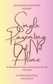 Single Parenting But Not Alone
