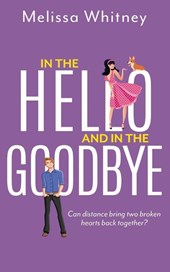 In the Hello and In The Goodbye