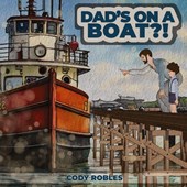 Dad's on a Boat?!