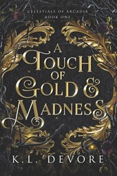 DeVore, K: Touch of Gold and Madness
