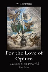 For the Love of Opium