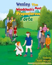 Wesley The Woodchuck's Most Preposterous Forte